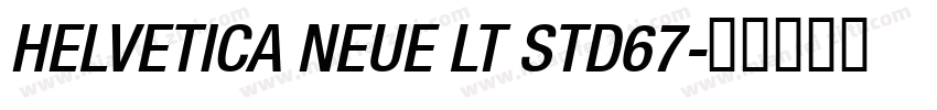 HELVETICA NEUE LT STD67字体转换